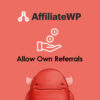 AffiliateWP – Allow Own Referrals