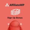 AffiliateWP – Sign Up Bonus