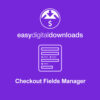 Easy Digital Downloads Checkout Fields Manager